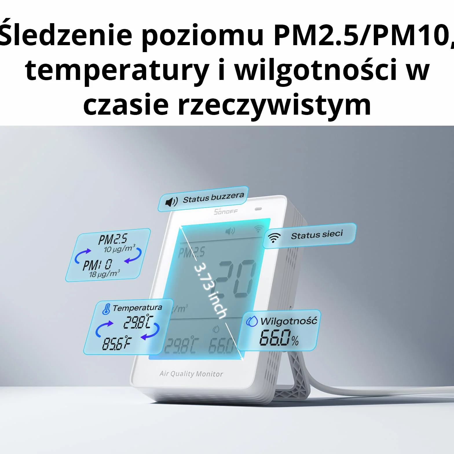 SONOFF Inteligentny Monitor Jakości Powietrza PM2.5 PM10 Temperatura Wilgotność WiFi 2.4GHz Ekran 3.73 Cala Matter